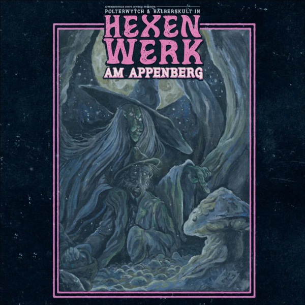 POLTERWYTCH / BALBERSKULT - Hexenwerk Am Appenberg LP